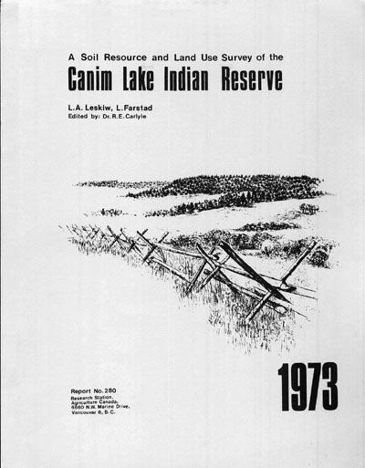 View the A Soil Resource and Land Use Survey of the Canim Lake Indian Reserve (PDF Format)
