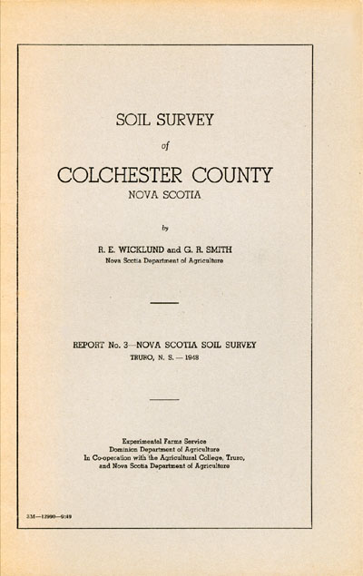 View the Soil Survey of Colchester County (Original Report NS3) (PDF Format)