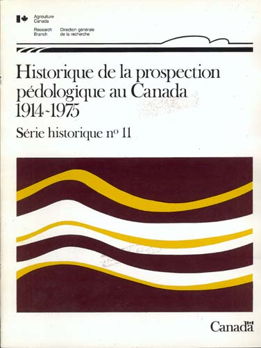 Historique de la prospection pédologique au Canada 1914-1975 (Format PDF, 30 Mo)