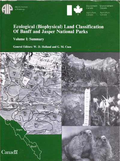 View the Ecological (Biophysical) Land Classification of Banff and Jasper National Parks (Vol.1 and 2) (PDF Format)