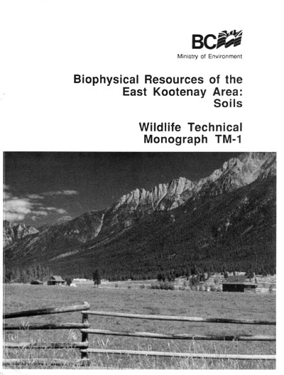 View the Biophysical Resources of the East Kootenay Area: Soils (PDF Format)