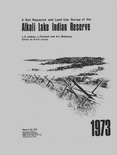 View the A Soil Resource and Land Use Survey of the Alkali Lake Indian Reserve (PDF Format)