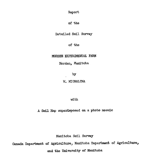 View the Soil Survey of the Morden Experimental Farm (PDF Format)