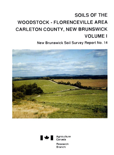 View the Soils of the Woodstock - Florenceville Area, Carleton County - Volume 1 (PDF Format)