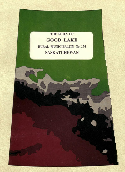 View the The Soils of Good Lake Rural Municipality No.274 (PDF Format)