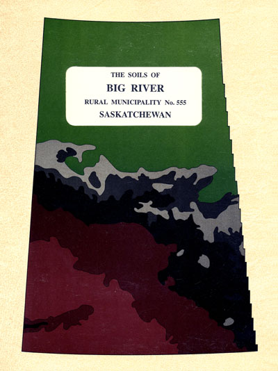 View the The Soils of Big River Rural Municipality No. 555 (PDF Format)