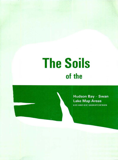 View the The Soils of the Hudson Bay - Swan Lake Map Areas (63D and 63C) (PDF Format)
